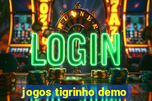 jogos tigrinho demo